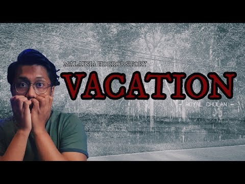 SERAM ISNIN | 3 VACATION HORROR STORY | ROYAL CHULAN SEREMBAN | BUDAK KELANTAN | TACODD ❕❕