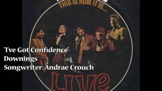 "I've Got Confidence" - Downings (1971)