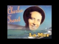 Charles Trenet - La Mer (1946) 