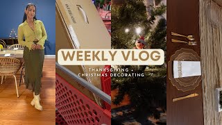 NOVEMBER WEEKLY VLOG | hosted my first thanksgiving, decorated for the holidays, christmas shopping!