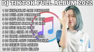 Download lagu DJ TIK TOK FULL ALBUM 2022 | DJ HENDAKLAH CARI PENGGANTI | DJ BUIH JADI PERMADANI mp3