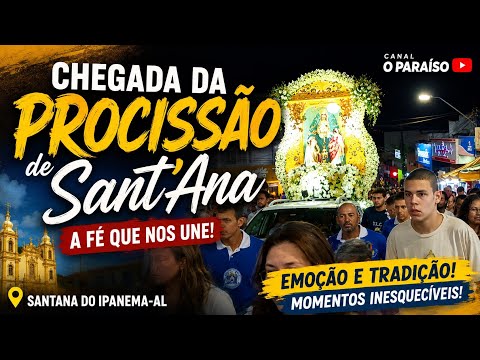 Chegada da Procissão de Sant'Sna / Santana do Ipanema-AL @oparaiso7978 #oparaiso 
