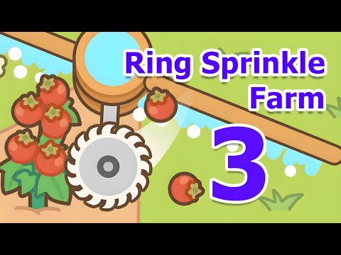 Ring Sprinkle Farm Gameplay Walkthrough Part 3 | Android Casual - Simulation Game