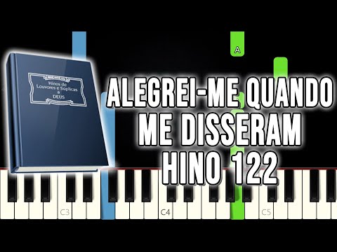 Hino 122 CCB - Alegrei Me Quando Me Disseram | VERSÃO FÁCIL | Piano e Teclado Tutorial