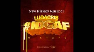 04 - Hell Of A Night - Ludacris (Official Mixtape) + DOWNLOAD