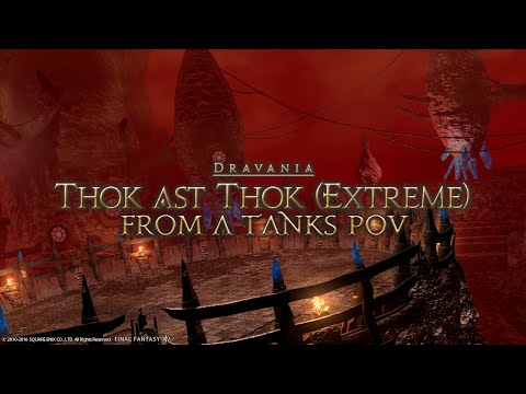 FFXIV: Thok Ast Thok Extreme - Tank POV