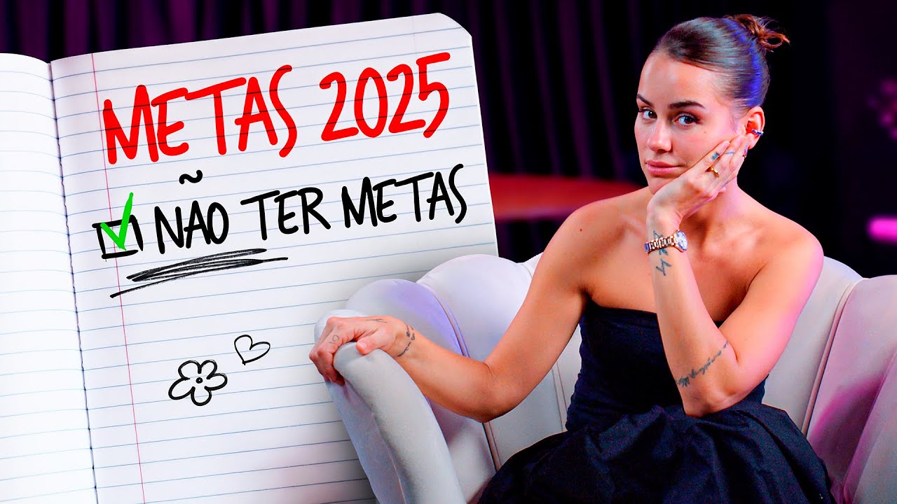 Não faça as suas metas 2025 (o segredo não está nas metas)