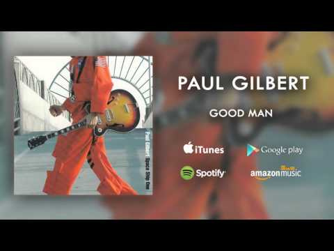 Good Man - Paul Gilbert
