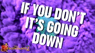 It&#39;s Going Down | Lyric Video | Descendants 2