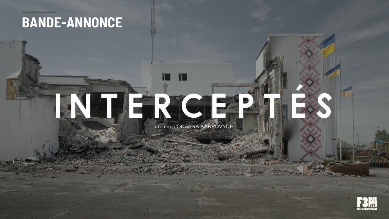 INTERCEPTÉS de Oksana Karpovych | BANDE-ANNONCE