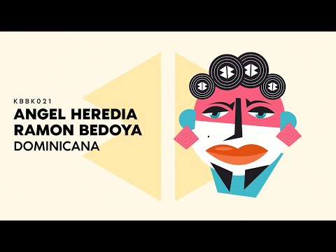 Angel Heredia, Ramon Bedoya - DOMINICANA (Original mix)