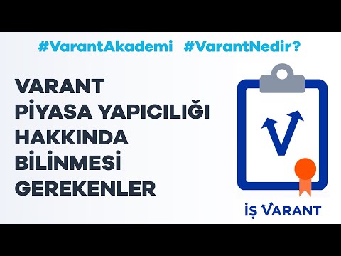 Varant Piyasa Yapıcılığı Hakkında Bilinmesi Gerekenler