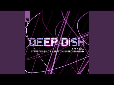 Say Hello (Steve Angello & Sebastian Ingrosso Extended Remix)