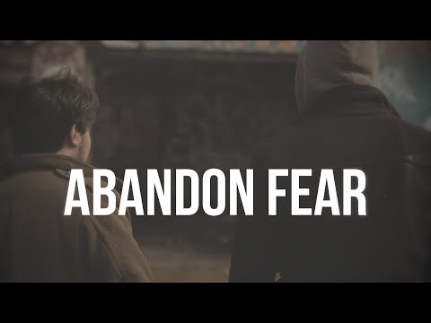 Abandon Fear