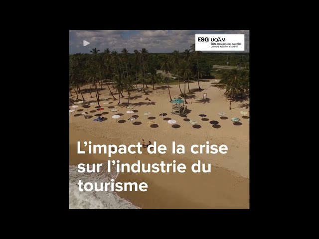 L’impact de la crise sur l’industrie du tourisme