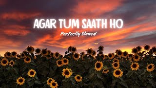 Download lagu Agar Tum Saath Ho [Slowed   Reverb] - Arijit Singh, Alka Yagnik mp3