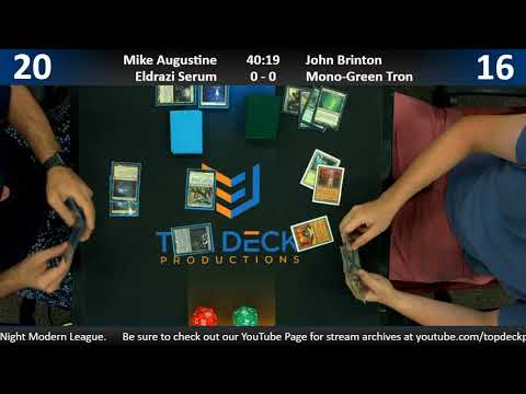Modern w/ Commentary 8/14/18: Mike Augustine (Eldrazi Serum) vs. John Brinton (Eldrazi Tron)