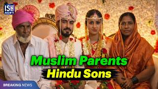 Muslim Couple Adopts Hindu Sons: Marries Son as Hindu Rituals After 20 Years