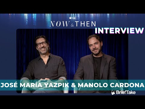'Now & Then' stars José María Yazpik & Manolo Cardona on their 20 year friendship