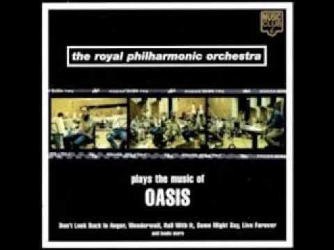 The Royal Philarmonic Orchestra plays the music of Oasis - Champagne Supernova