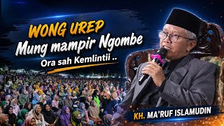 Download lagu 🔴 Kh. MA'RUF ISLAMUDIN LATEST ‼️ WONG UREP MAMPIR NGOMBE | FUNNY STUDY mp3