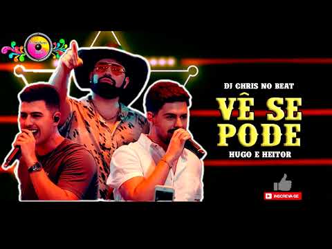 VÊ SE PODE   Dj Chris do Beat, Hugo e Heitor   Lançamento Remix