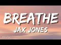 Jax Jones Breathe Lyrics Letra Ft Ina Wroldsen