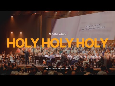 Holy Holy Holy - Brentwood
