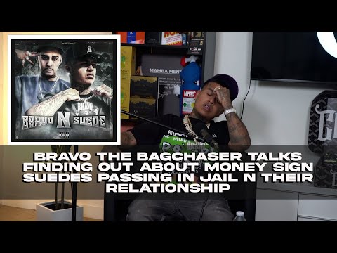 Bravo the BagChaser Talks Finding out About Money Sign Suedes Passing in jail n Their Relationship