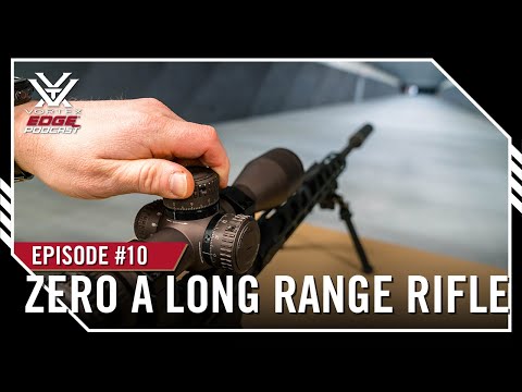 Ep. 10 | How to Zero a Long-Range Rifle the Right Way