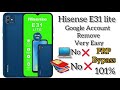 Hisense E31 Lite Frp Bypass Hisense E31 Lite Google Account Bypass Hisense E60 Lite Hisense E50