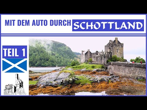 Scotland road trip -Part 1- / Schottland mit dem Auto -Teil 1-