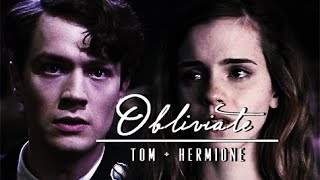 Tom + Hermione | 'Obliviate'