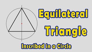 Draw an Equilateral Triangle Inscribed in a Circle
