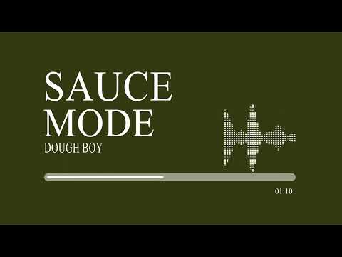 Dough Boy x Sosamann   Sauce Mode