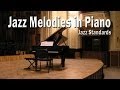 Jazz Melodies on Piano | Jazz Standards: Piano Covers