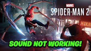 Marvel's Spider-Man 2: Fix Sound/Audio Not Working, Crackling/Distorte