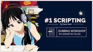 How to Dub ANIME?  Part 1 - Scripting  Weebee Con 