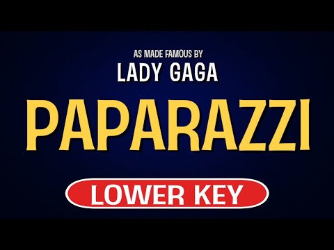Lady Gaga - Paparazzi | Karaoke Lower Key