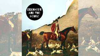 Eckhardt And The House - So Much More feat. Heidi Happy