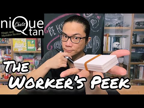 Magic Review: Nique Tan Chats - The Worker’s Peek by Tom Phoenix