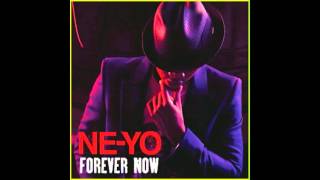 Ne-Yo - Forever Now HQ