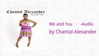 Chantal Alexander - Me and You (Audio) (AUDIO)