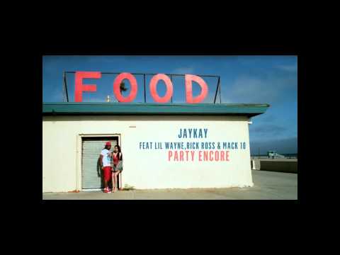 Jaykay feat. Lil Wayne, Rick Ross & Mack 10 - Party Encore (David May Edit) ( HQ )