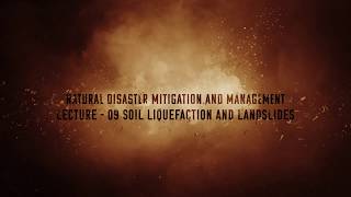 Introducing fundamental principles behind 'Liquefaction of Soil' and Landslides caused by earthquake