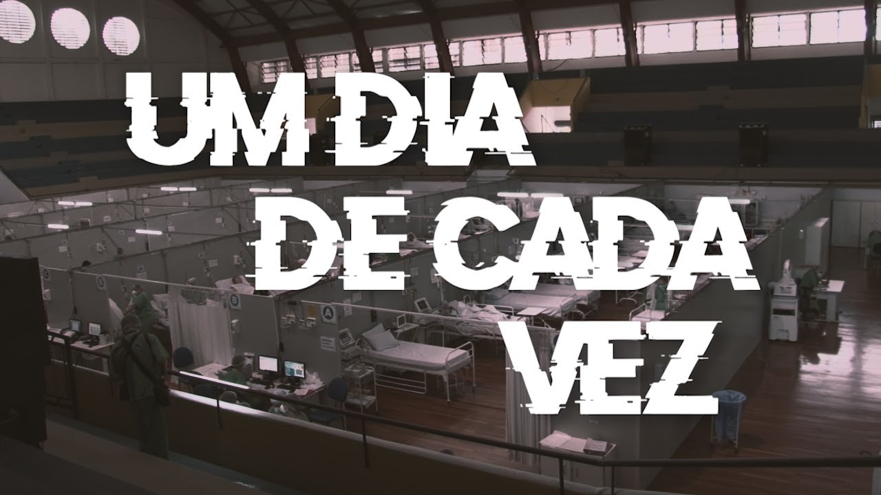 Um Dia de Cada Vez - Por Dentro de Um Hospital de Campanha