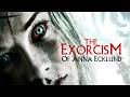 The Exorcism Of Anna Ecklund 2016 FULL HORROR MOVIE Horror Zone