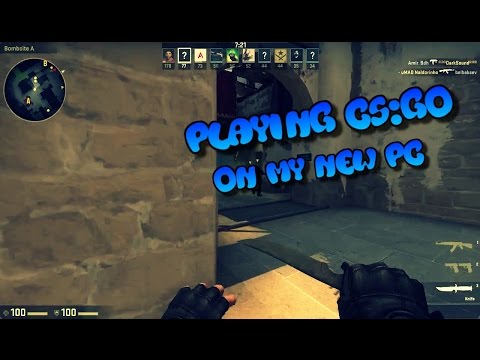 Playing CS:GO On My New PC