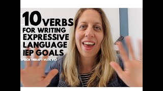 How to Write IEP Goals - Expressive Language Goals for Speech Therapy