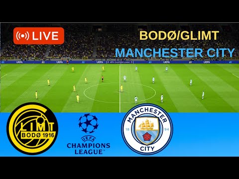 🔴LIVE: Bodø/Glimt vs Manchester City Match | UEFA Champions League 2025–2026 | Full Match Simulation